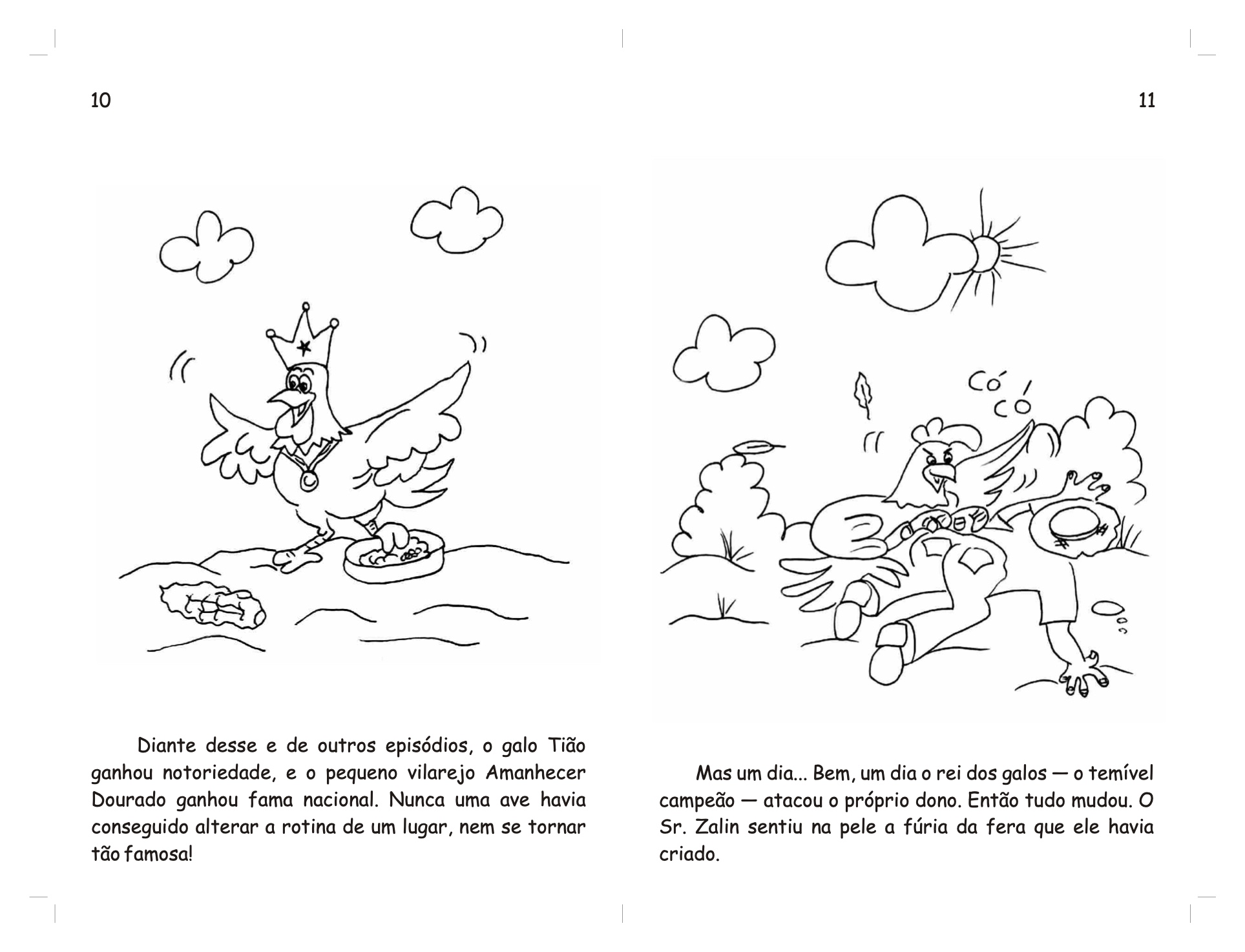 Página 7 - Livro Infantil O Galo Tião e a Dinda Raposa para Ler e Imprimir para imprimir