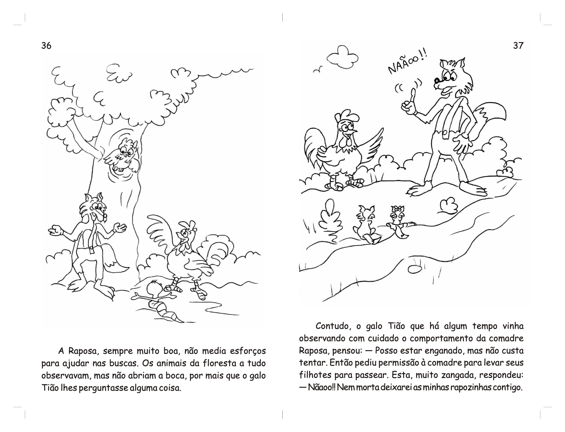 Página 20 - Livro Infantil O Galo Tião e a Dinda Raposa para Ler e Imprimir para imprimir
