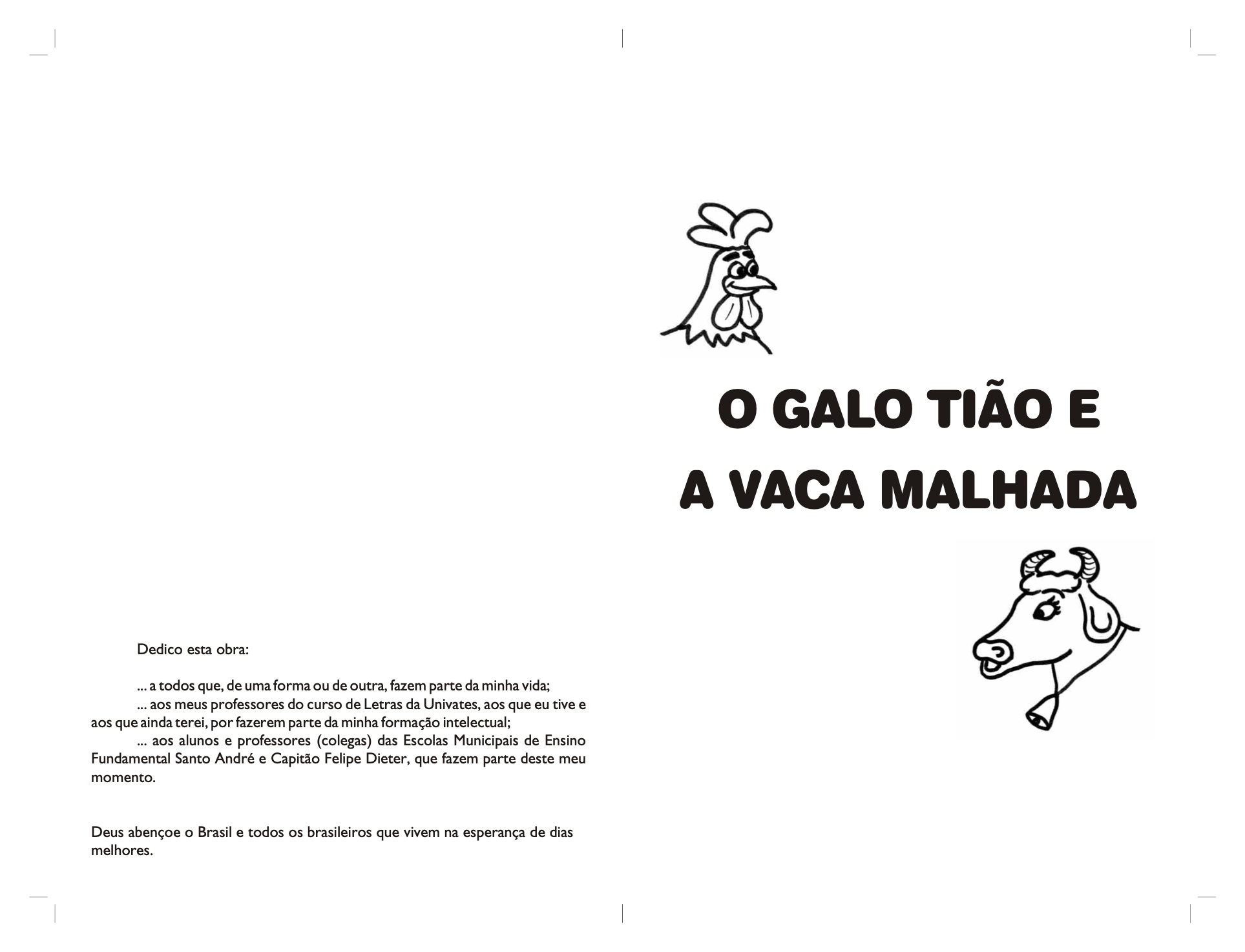 Página 4 - Livro Infantil O Galo Tião e a Vaca Malhada para Ler e Imprimir para imprimir